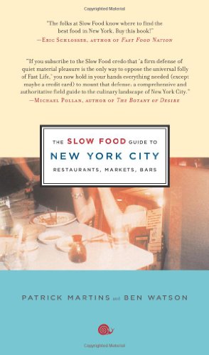 cover image The Slow Food Guide to New York City: Restaurants, Markets, Bars
