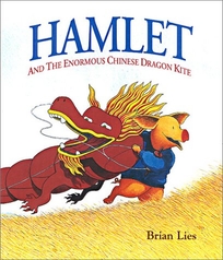 HAMLET AND THE ENORMOUS CHINESE DRAGON KITE; HAMLET AND THE MAGNIFICENT SANDCASTLE