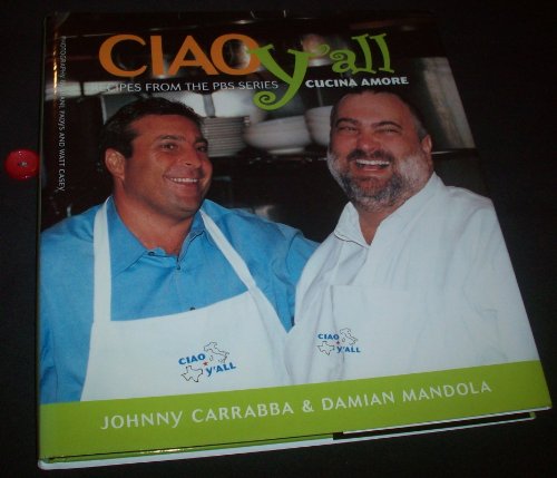 cover image Ciao Yall: Recipes from the PBS Series Cucina Amore