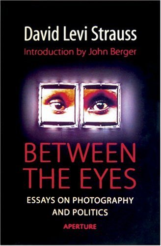 between the eyes essays on photography and politics pdf