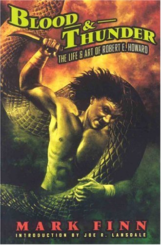cover image Blood & Thunder: The Life & Art of Robert E. Howard