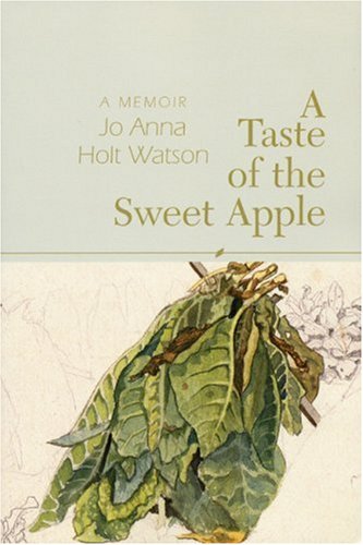 cover image A TASTE OF THE SWEET APPLE: A Memoir