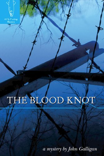 cover image The Blood Knot: A Fly Fishing Mystery
