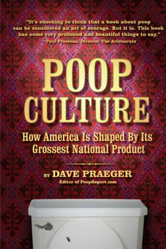 cover image Poop Culture: How America Is Shaped by Its Grossest National Product