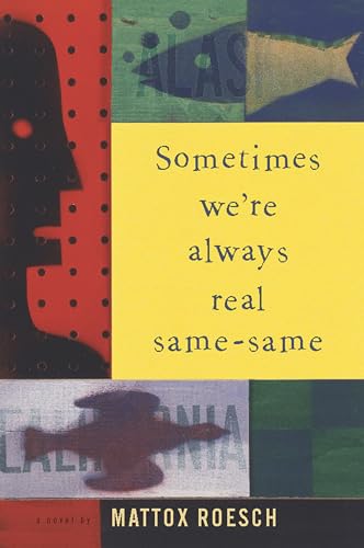 cover image Sometimes We’re Always Real Same-Same