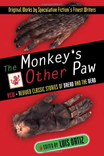 cover image The Monkey's Other Paw: Revived Classic Stories of Dread and the Dead