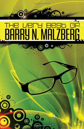 cover image The Very Best of Barry N. Malzberg