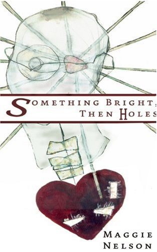 cover image Something Bright, Then Holes