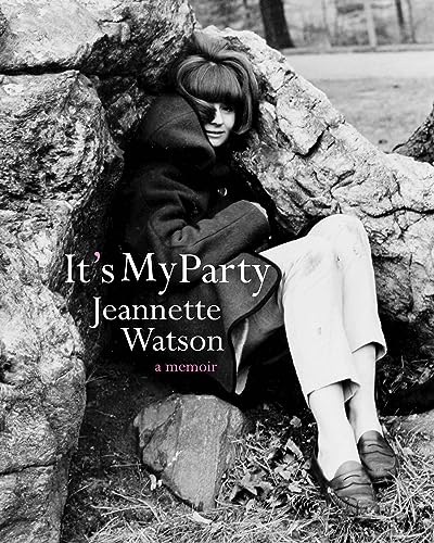 cover image It’s My Party: A Memoir