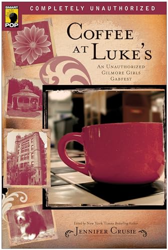 cover image Coffee at Luke's: An Unauthorized Gilmore Girls Gabfest