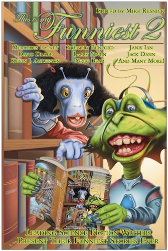 cover image This Is My Funniest 2: Leading Science Fiction Writers Present Their Funniest Stories Ever