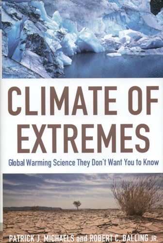 cover image Climate of Extremes: Global Warming Science They Don't Want You to Know
