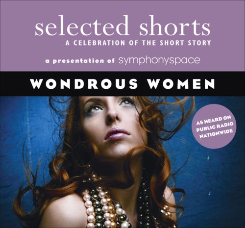 cover image Selected Shorts: Wondrous Women
