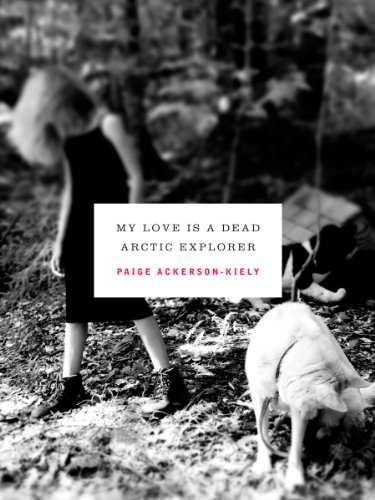 cover image My Love Is a Dead Arctic Explorer