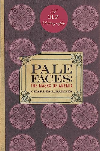 cover image Pale Faces: The Masks of Anemia