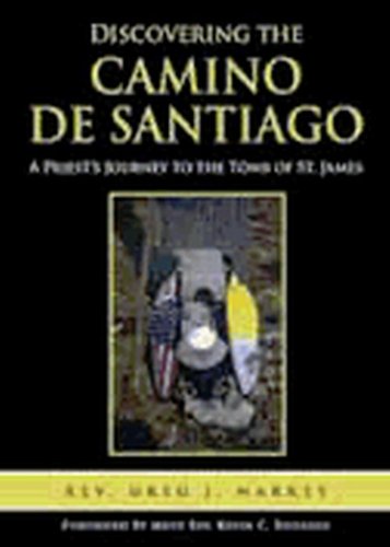 cover image Discovering the Camino de Santiago: A Priest's Journey to the Tomb of Saint James