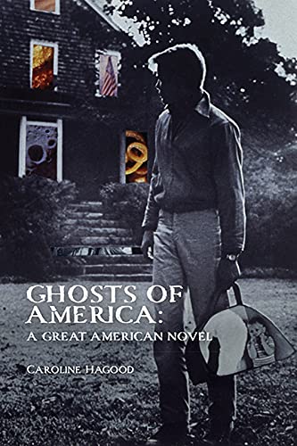 cover image Ghosts of America: A Great American Novel