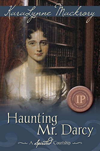 cover image Haunting Mr. Darcy: A Spirited Courtship