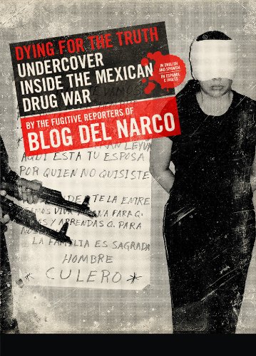 cover image Dying For the Truth: Undercover Inside the Mexican Drug War