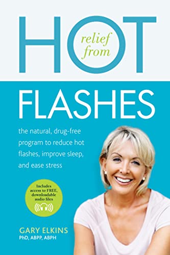 cover image Relief from Hot Flashes: The Natural, Drug-Free Program to Reduce Hot Flashes, Improve Sleep, and Ease Stress