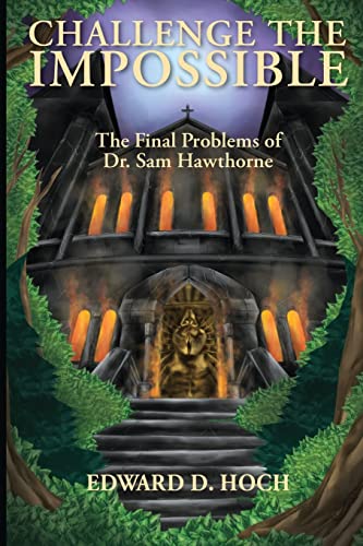 cover image Challenge the Impossible: The Final Problems of Dr. Sam Hawthorne