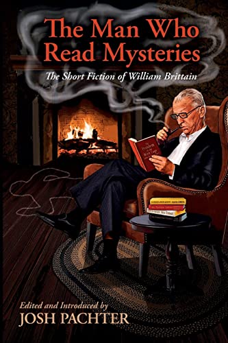 cover image The Man Who Read Mysteries: The Short Fiction of William Brittain