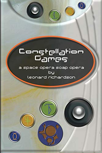 cover image Constellation Games: A Space Opera Soap Opera