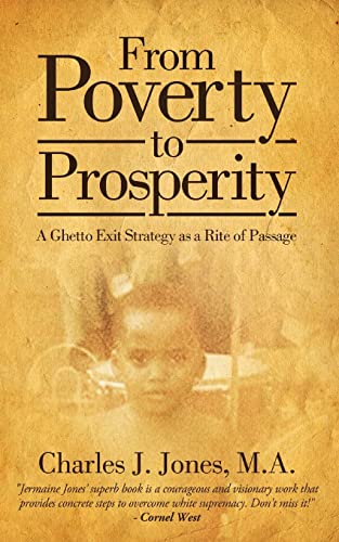 cover image From Poverty to Prosperity: A Ghetto Exit Strategy as a Rite of Passage