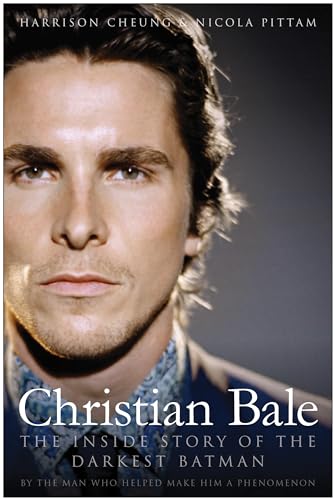 cover image Christian Bale: The Inside Story of the Darkest Batman 