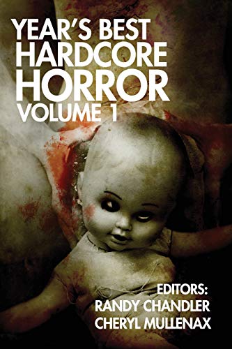 cover image Year’s Best Hardcore Horror: Vol. 1