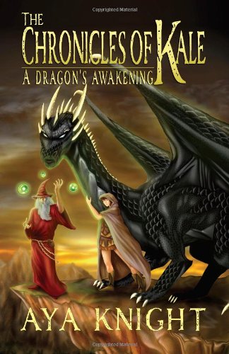 cover image The Chronicles of Kale: A Dragon's Awakening