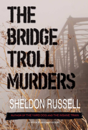 cover image The Bridge Troll Murders: Hook Runyon Mystery Series; Book 5
