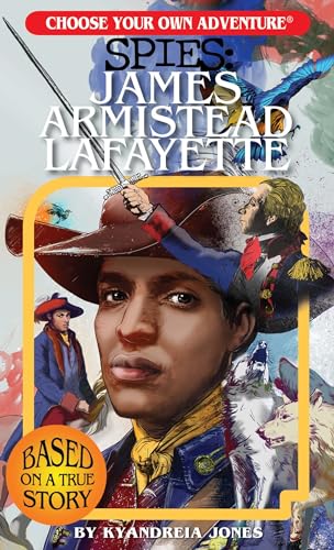 cover image Spies: James Armistead Lafayette (Choose Your Own Adventure)