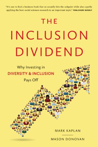 cover image The Inclusion Dividend: Why Investing in Diversity & Inclusion Pays Off
