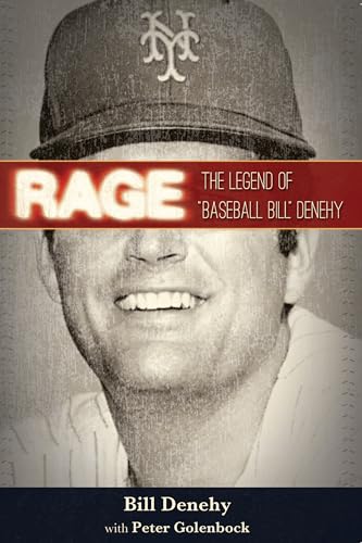 cover image Rage: The Legend of "Baseball Bill" Denehy