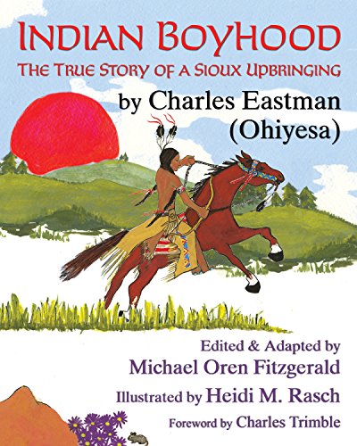 cover image Indian Boyhood: The True Story of a Sioux Upbringing
