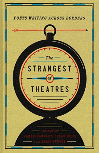 cover image The Strangest of Theatres: Poets Writing Across Borders