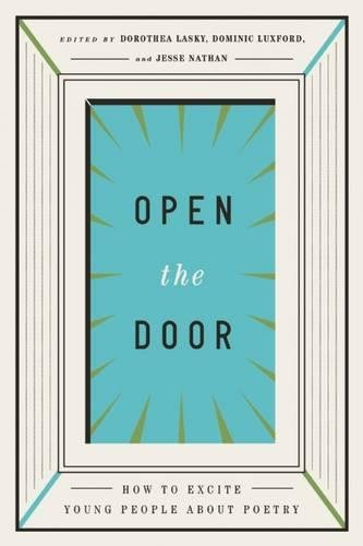 cover image Open the Door: How to Excite Young People About Poetry