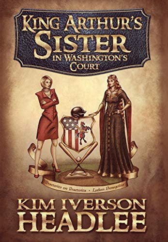 cover image King Arthur’s Sister in Washington’s Court