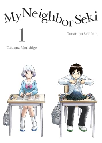 cover image My Neighbor Seki: Tonari no Seki-kun, Vol. 1