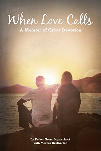 cover image When Love Calls: A Memoir of Great Devotion