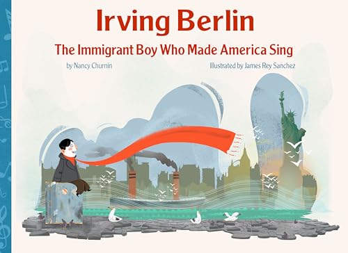 cover image Irving Berlin: The Immigrant Boy Who Made America Sing