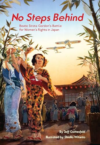 cover image No Steps Behind: Beate Sirota Gordon’s Battle for Women’s Rights in Japan