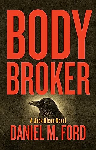 cover image Body Broker: A Jack Dixon Novel