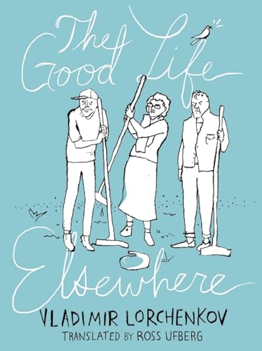 cover image The Good Life Elsewhere
