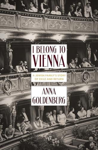 cover image I Belong to Vienna: A Jewish Family’s Story of Exile and Return