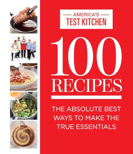 cover image 100 Recipes: America’s Test Kitchen