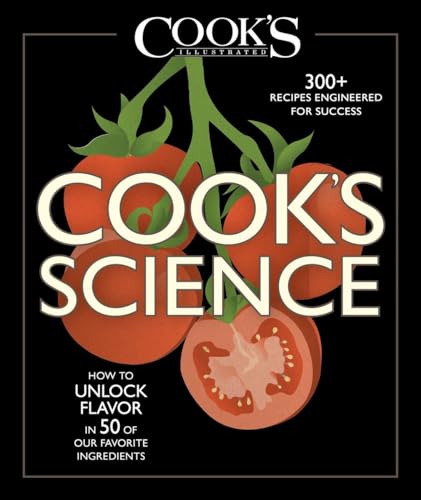cover image Cook’s Science: How to Unlock Flavor in 50 of Our Favorite Ingredients