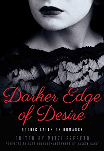 cover image Darker Edge of Desire: Gothic Tales of Romance
