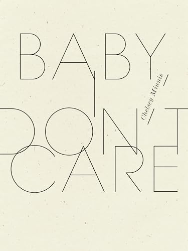 cover image Baby, I don’t care